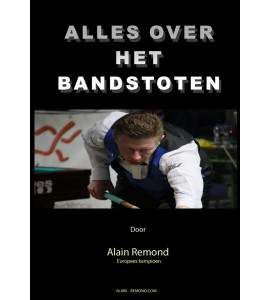 Handleiding Alles over het bandstoten van Alain Remond - Vol.1